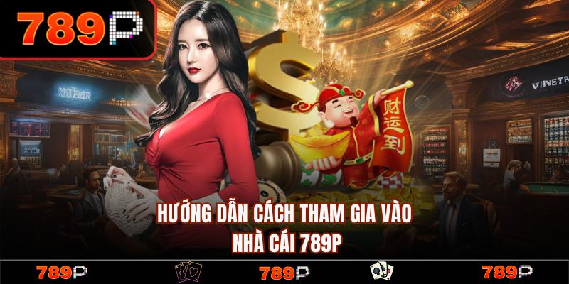789P - 789P.COM Trang Chủ Chính Thức 2026 | Đăng Ký +789k 16 Hướng dẫn quy trình đăng ký tài khoản cá cược đơn giản
